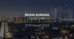 March 2023: Sigma Eurasia Event in Dubai 