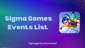 Sigma Games Events List 
